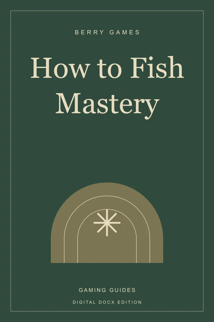 How to Fish Mastery