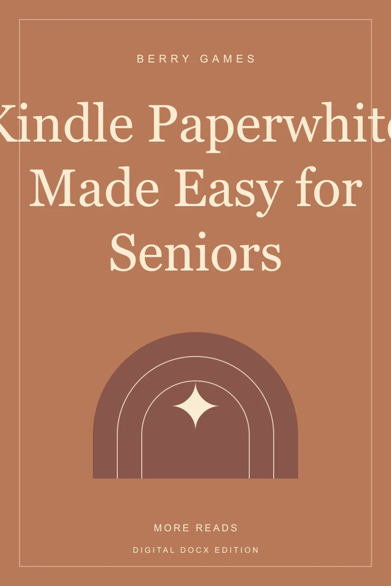 Kindle Paperwhite Made Easy for Seniors